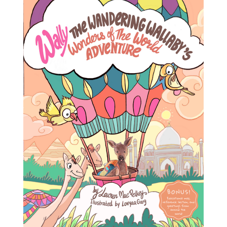 Wally The Wandering Wallaby’s Wonders of The World Adventure (Book #2)
